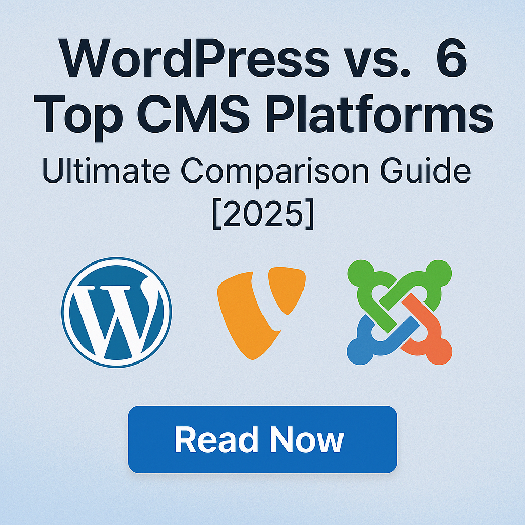 Thumbnail graphic with the title ‘WordPress vs. 6 Top CMS Platforms: Ultimate Comparison Guide [2025]’ featuring logos of WordPress, TYPO3, and Joomla! on a light blue gradient background with a ‘Read Now’ button at the bottom